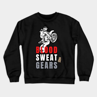 Blood, Sweat and Gears MX lovers Crewneck Sweatshirt